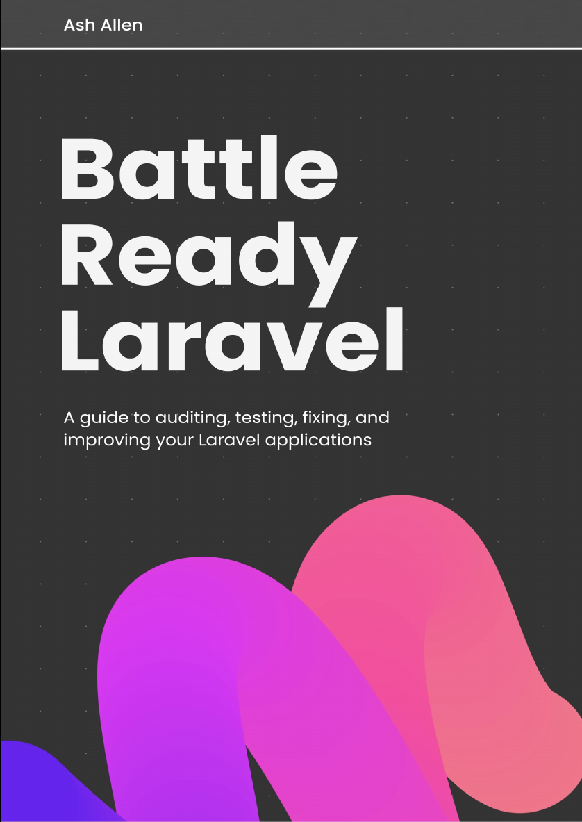Battle Ready Laravel [Free Bundle]